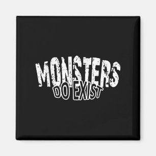 Imán Los monstruos sí existen el horror al decir