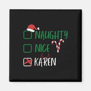 Imán Los Navidades graciosos de Naughty Nice Karen con