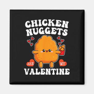 Imán Los nuggets de pollo son mi San Valentín divertido
