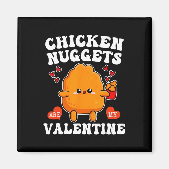 Imán Los nuggets de pollo son mi San Valentín divertido (Frente)