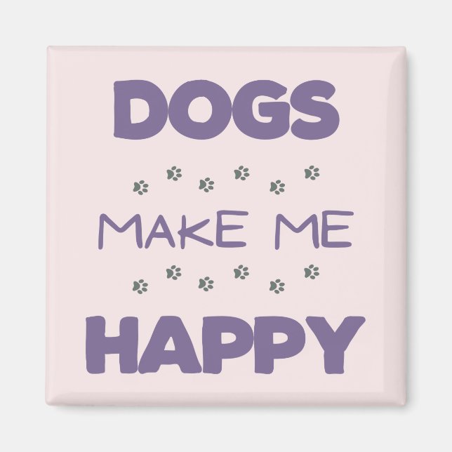 Imán Los perros me hacen feliz (Frente)