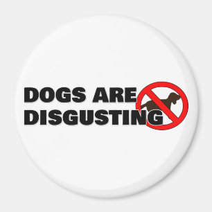 Imán Los perros son asquerosos