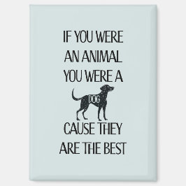 Imán Los perros son los mejores -