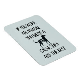 Imán Los perros son los mejores. Un regalo perfecto par