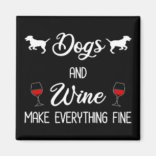 Imán Los Perros Y El Vino Hacen Todo Bien