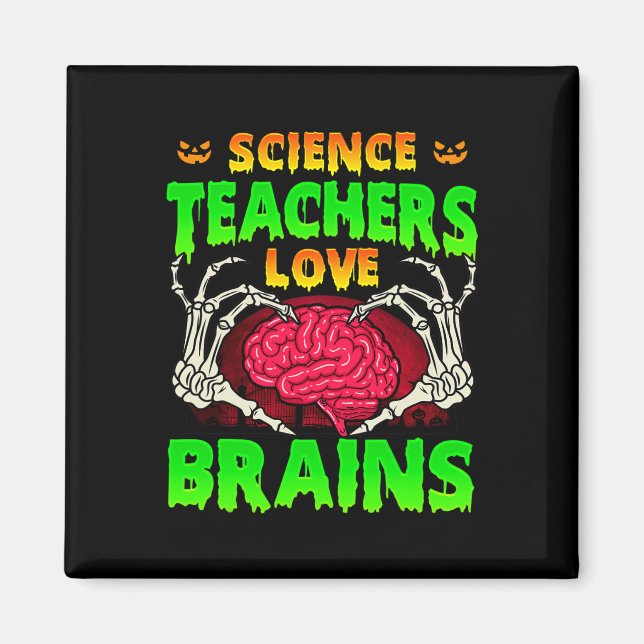 Imán Los profesores de ciencias aman los cerebros esque (Frente)