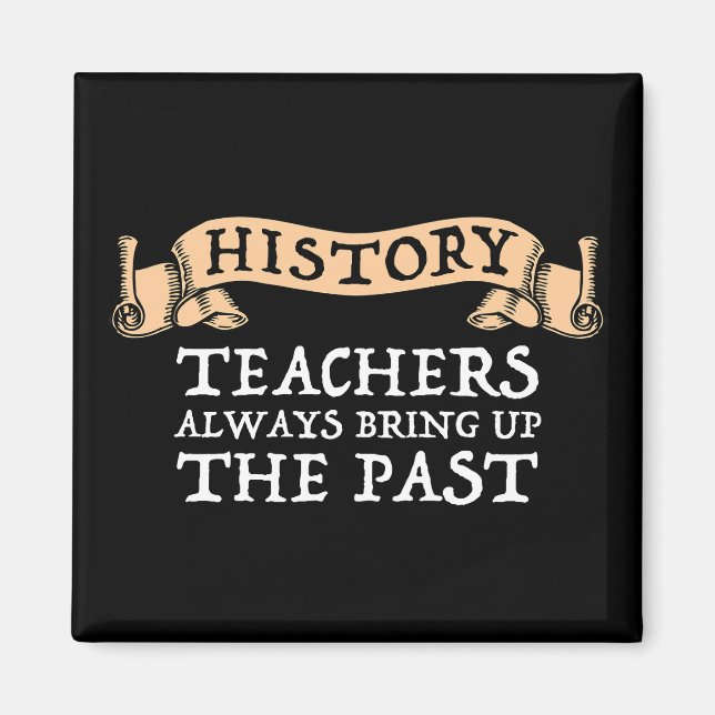 Imán Los profesores de historia siempre hablan del pasa (Frente)
