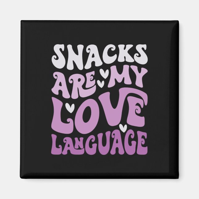 Imán Los Snacks Son Mi Lenguaje del Amor Día de San Val (Frente)