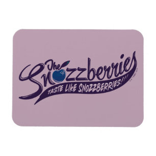Imán ¡Los Snozzberries Gustan Como Los Snozzberries!