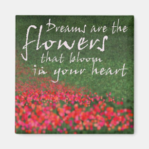 Imán Los sueños son las flores
