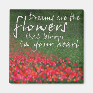 Imán Los sueños son las flores