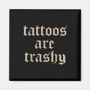 Imán Los tatuajes son un meme del tatuaje del Chiste de