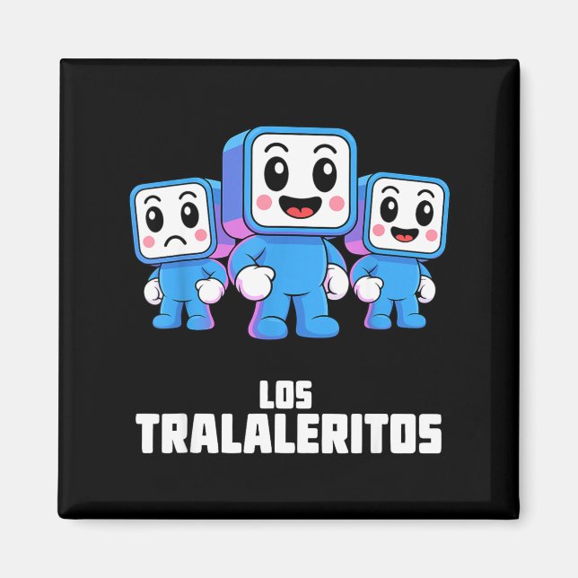 Imán Los Tralaleritos - Funny Italian Brainrot Cringe K (Frente)