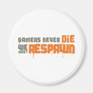 Imán Los videojugadores nunca mueren nosotros apenas