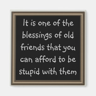 Imán Los viejos amigos son una gran bendición