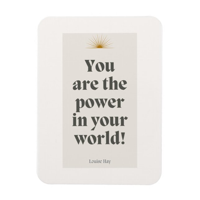 Imán Louise Hay Quote - Eres el poder en tu mundo (Vertical)