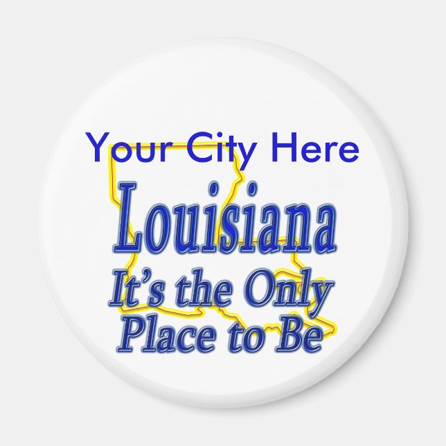 Imán Louisiana Es el único lugar para ser (Frente)