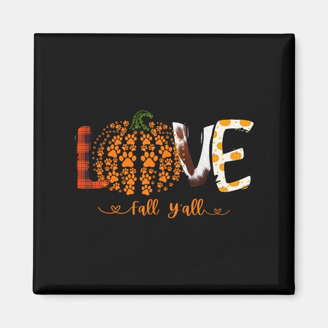 Imán Love Fall Y'all Pumpkin Dog Paw Print Autumn Falli (Frente)