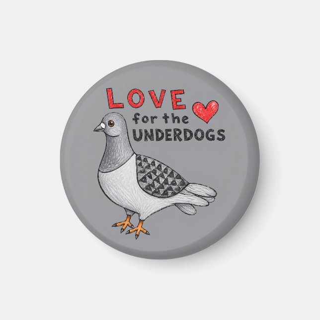 Imán Love for the Underdogs – Runder Magnet mit Taube (Frente)