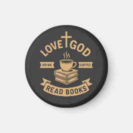 Imán Love God Drink Coffee Read Books Christian