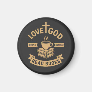 Imán Love God Drink Coffee Read Books Christian