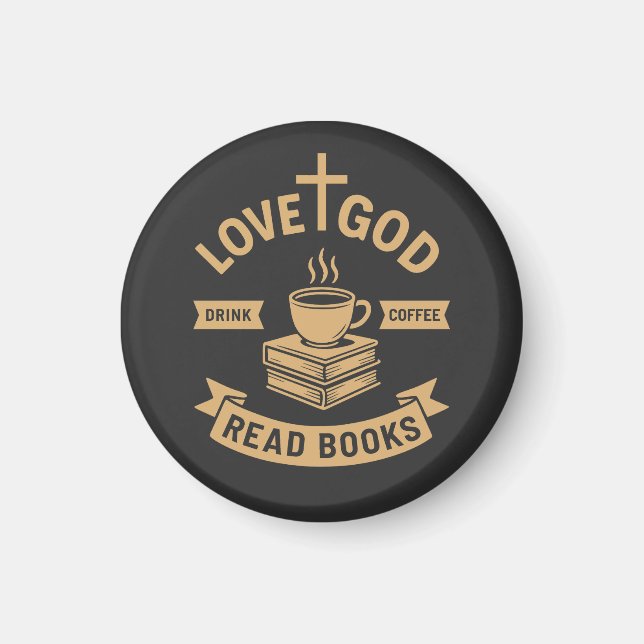 Imán Love God Drink Coffee Read Books Christian (Frente)