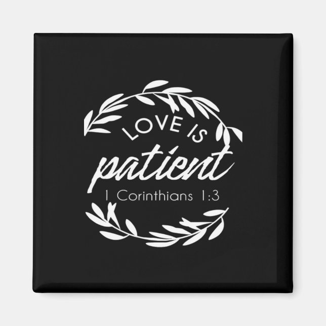 Imán Love Is Patient Corinthians Scripture Minimal Desi (Frente)