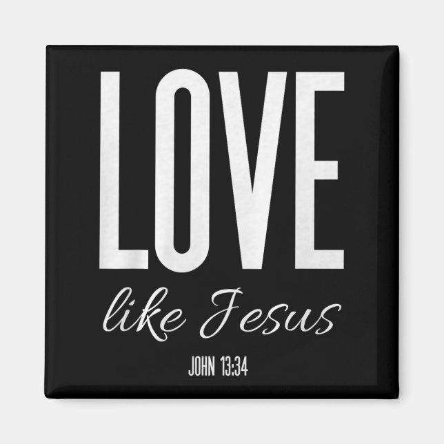 Imán Love Like Jesus John 13_ Bible Verse Christian Scr (Frente)