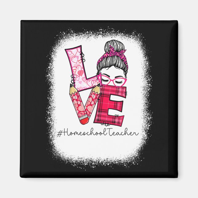 Imán Love Messy Bun Homeschool Teacher Squad Valentine  (Frente)