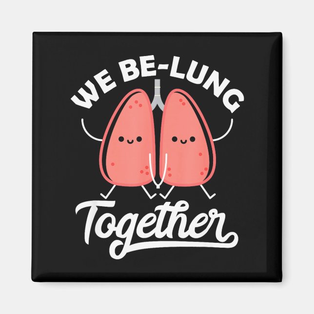 Imán Love Pun Resratory Therast We Belung Together Vale (Frente)