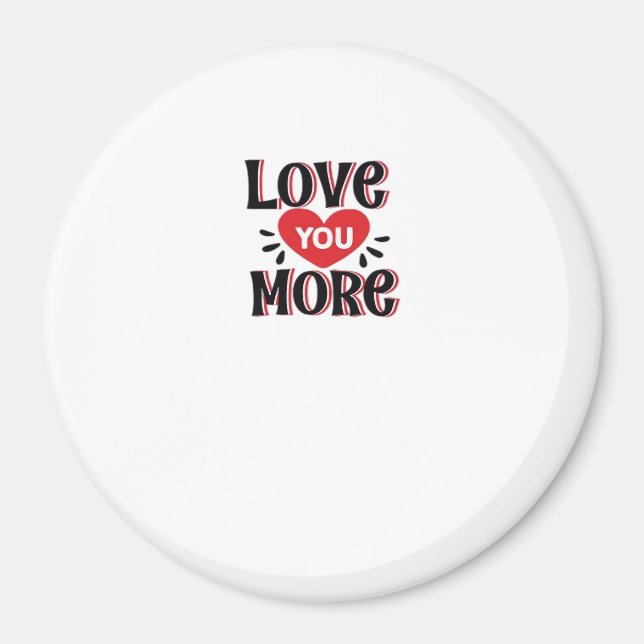 Imán Love You More Creative Style Design  (Frente)