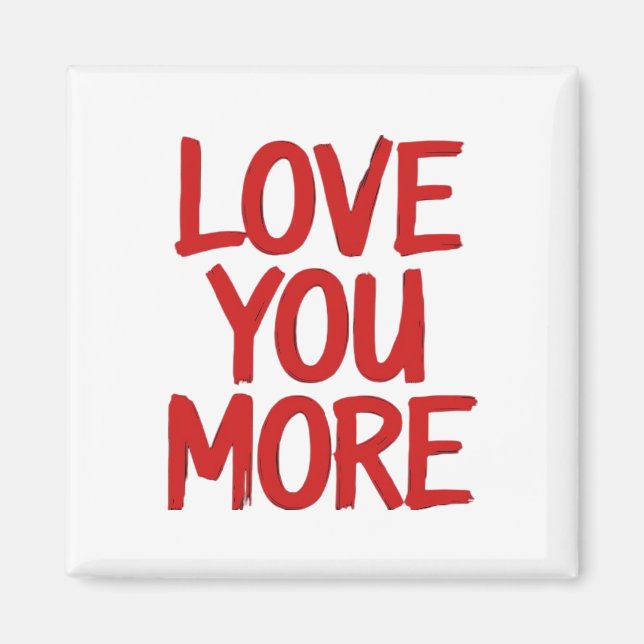 Imán Love You More Minimal Heartfelt Design  (Frente)