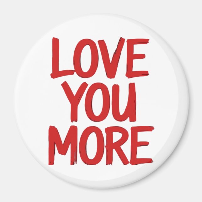 Imán Love You More Minimal Heartfelt Design  (Frente)