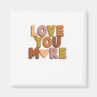 Imán Love You More Minimal Romantic Style