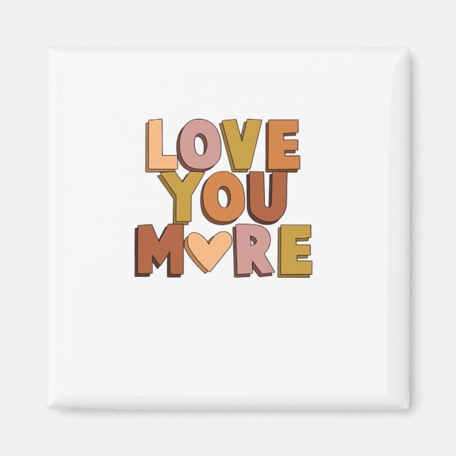 Imán Love You More Minimal Romantic Style  (Frente)