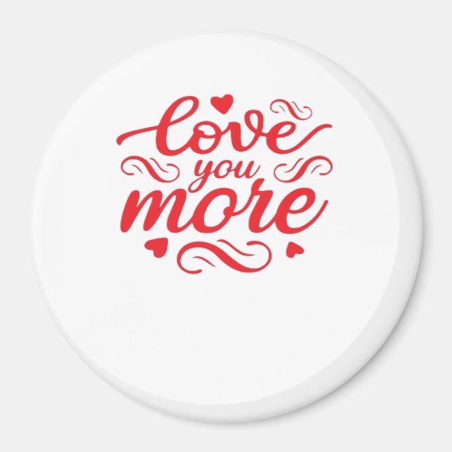 Imán Love You More Modern Trend Design  (Frente)