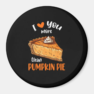 Imán Love You More Than Pumpkin Pie Cute Vintage Style 
