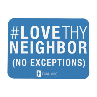 Imán #LoveThyNeighbor Magnet