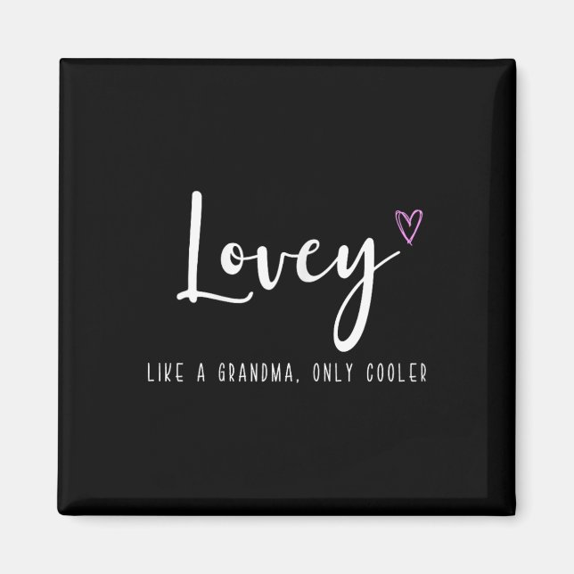 Imán Lovey Como Una Abuela Solo Que Más Cool Día de la  (Frente)