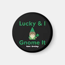 Imán  Lucky & I Gnome It Funny Sarcastic Cat St Patrick