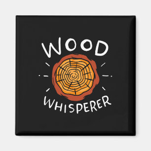 Imán Lumberjack Woodworker Wood Whisperer