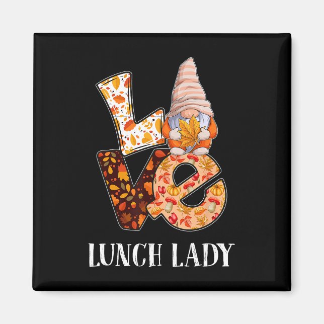 Imán Lunch Lady Love Autumn Fall Gnome Para Profesores  (Frente)