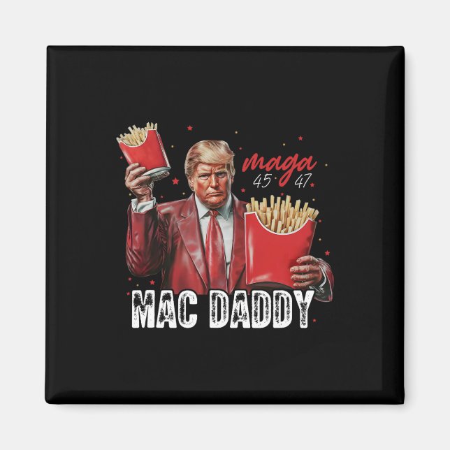 Imán Mac Daddy Trump Haciendo Fries Mega Donald Trump 2 (Frente)