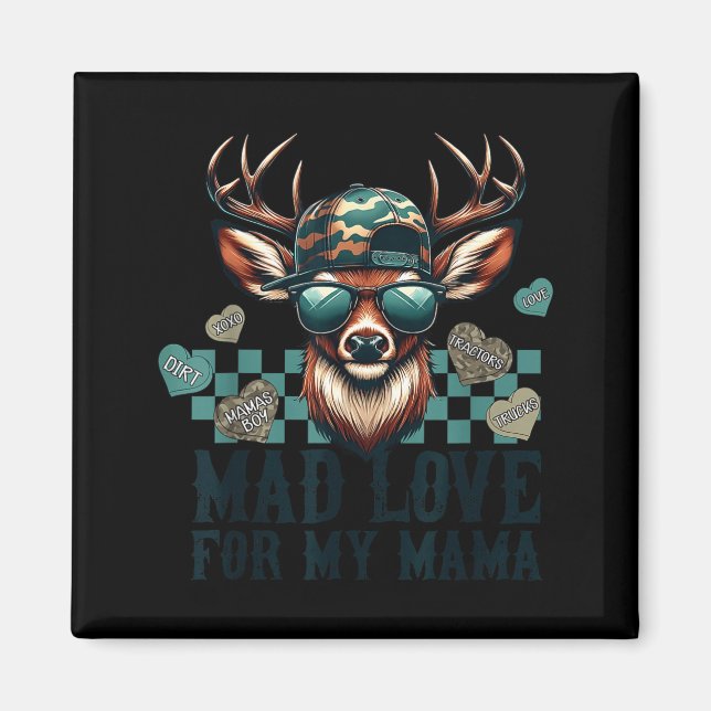 Imán Mad Retro Love For My Mama Camo Deer Hunting Valen (Frente)