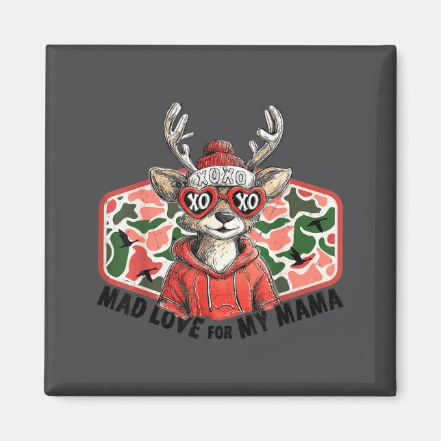 Imán Mad Retro Love For My Mama Camo Deer Hunting Valen (Frente)