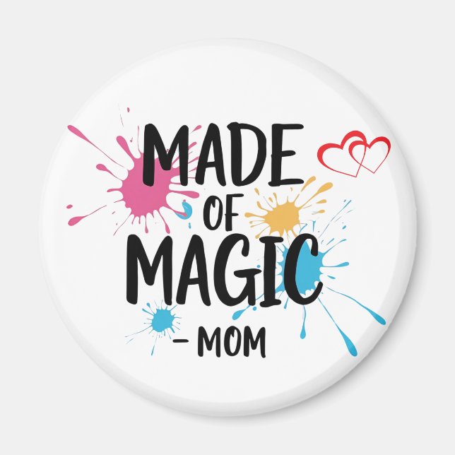 Imán Made of Magic Mom Magnet (Frente)
