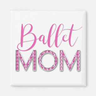 Imán Madre de ballet rosa con tipografía de diamante