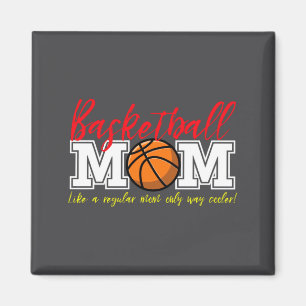 Imán Madre de Baloncesto Como Una Madre Regular Solo Má