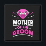 Imán Madre De La Fiesta Groom Bachelor Dice Boda<br><div class="desc">Madre De La Fiesta Groom Bachelor Dice Boda Mamá</div>