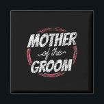 Imán Madre De La Madre De La Fiesta De La Boda De Mader<br><div class="desc">Madre De La Noche De La Boda Materna Soltera Mamá 1</div>